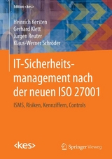 IT-Sicherheitsmanagement nach der neuen ISO 27001 - Heinrich Kersten, Gerhard Klett, Jürgen Reuter, Klaus-Werner Schröder