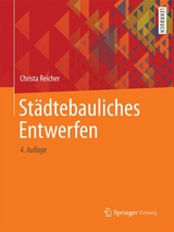 Städtebauliches Entwerfen - Christa Reicher