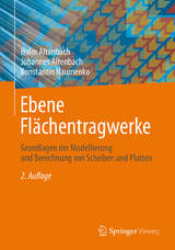 Ebene Flächentragwerke - Holm Altenbach, Johannes Altenbach, Konstantin Naumenko