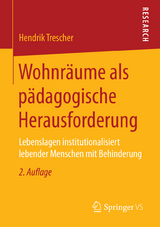 Wohnräume als pädagogische Herausforderung - Hendrik Trescher