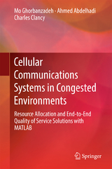 Cellular Communications Systems in Congested Environments - Mo Ghorbanzadeh, Ahmed Abdelhadi, Charles Clancy