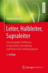 Leiter, Halbleiter, Supraleiter - Hübener, Rudolf P