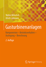 Gasturbinenanlagen - Bitterlich, Walter; Lohmann, Ulrich