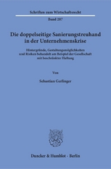 Die doppelseitige Sanierungstreuhand in der Unternehmenskrise. - Sebastian Gerlinger