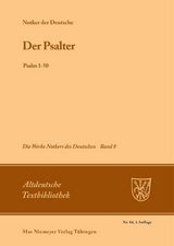 Notker der Deutsche: Die Werke Notkers des Deutschen / Der Psalter - 