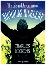 Life and Adventures of Nicholas Nickleby -  Charles Dickens