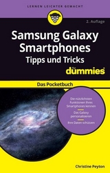 Samsung Galaxy Smartphone Tipps und Tricks für Dummies: Das Pocketbuch - Christine Peyton