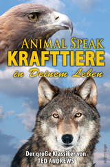 Animal Speak: Krafttiere - Ted Andrews