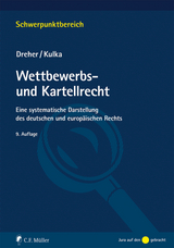 Wettbewerbs- und Kartellrecht - Dreher, Meinrad; Kulka, Michael
