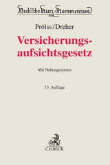 Versicherungsaufsichtsgesetz - Dreher, Meinrad; Prölss, Erich R.