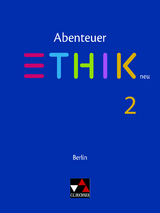 Abenteuer Ethik – Berlin neu / Abenteuer Ethik Berlin 2 - neu - Anke Dreier-Horning, Melanie Heise, Frank Keller, Tanja Kunz, Karen McGuigan, Ilona Ruschmeier-Krause, Angelika Rzehak, Maria Benning, Margret Iversen, Winfried Böhm, Jörg Peters, Martina Peters, Bernd Rolf, Monika Sänger