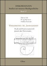 Versunkenes 20. Jahrhundert - Werner Keil, Philipp Heitmann, Andreas Fukerider