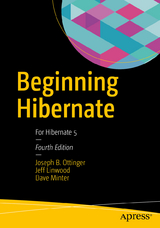 Beginning Hibernate - Ottinger, Joseph B.; Linwood, Jeff; Minter, Dave