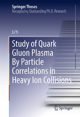 Study of Quark Gluon Plasma By Particle Correlations in Heavy Ion Collisions - Li Yi