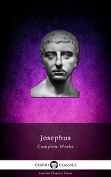 Complete Works of Josephus (Illustrated) -  Josephus