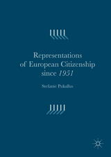 Representations of European Citizenship since 1951 - Stefanie Pukallus