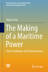 The Making of a Maritime Power - Zhiguo Kong