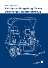 Fahrdynamikregelung für ein einachsiges Elektrofahrzeug - Paul Oborowski