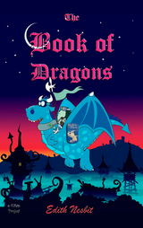 Book of Dragons -  Edith Nesbit