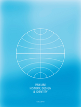 Pan Am: History, Design & Identity (Collector's Limited Edition) - Matthias C. Hühne