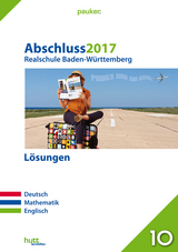 Abschluss 2017 - Realschule Baden-Württemberg Lösungen - 