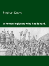 A Roman legionary who had it hard. - Stephan Doeve
