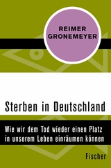 Sterben in Deutschland -  Reimer Gronemeyer