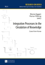 Integration Processes in the Circulation of Knowledge - 