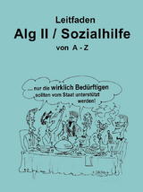 Leitfaden Alg II / Sozialhilfe von A-Z - Jäger, Frank; Thomé, Harald