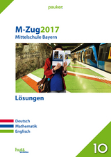 M-Zug 2017 - Mittelschule Bayern Lösungen - 