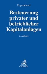 Besteuerung privater und betrieblicher Kapitalanlagen - Feyerabend, Hans-Jürgen A.