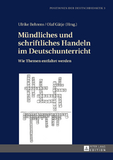 Mündliches und schriftliches Handeln im Deutschunterricht - 