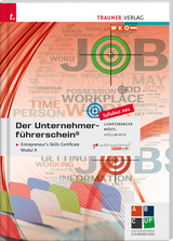 Der Unternehmerführerschein - Entrepreneur's Skills Certificate, Modul A - Lumetzberger, Kurt; Möstl, Rainer; Jöllwirth, Mario