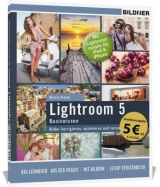 Lightroom 5 - Bilder korrigieren, optimieren, verwalten (Sonderausgabe) - Martin Vieten