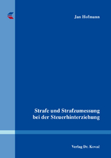 Strafe und Strafzumessung bei der Steuerhinterziehung - Jan Hofmann