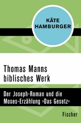 Thomas Manns biblisches Werk -  Käte Hamburger