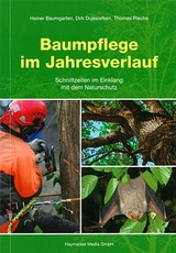 Baumpflege im Jahresverlauf - Heiner Baumgarten, Dirk Dujesiefken, Thomas Rieche