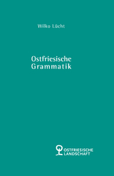 Ostfriesische Grammatik - Wilko Lücht