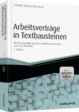 Arbeitsverträge in Textbausteinen - inkl. Arbeitshilfen online - Friederike Steininger, Kaja Hermann