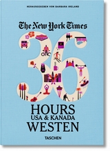 NYT. 36 Hours. USA & Kanada. Westen - 