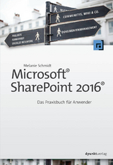 Microsoft® SharePoint 2016® - Schmidt, Melanie