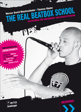 The Real Beatboxschool - Rieder, Thomas; Wiechenthaler, Werner David