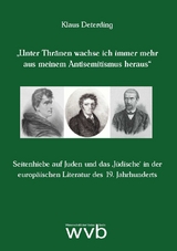 "Unter Thränen wachse ich immer mehr aus meinem Antisemitismus heraus" - Klaus Deterding