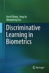 Discriminative Learning in Biometrics - David Zhang, Yong Xu, Wangmeng Zuo