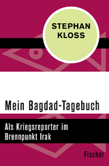 Mein Bagdad-Tagebuch - Stephan Kloss