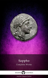 Delphi Complete Works of Sappho (Illustrated) -  Sappho