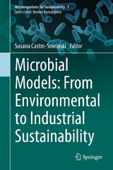 Microbial Models: From Environmental to Industrial Sustainability - 