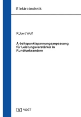 Arbeitspunktspannungsanpassung für Leistungsverstärker in Rundfunksendern - Robert Wolf