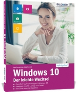 Windows 10 - Der leichte Wechsel - Inge Baumeister, Anja Schmid