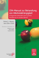 CRA-Manual zur Behandlung von Alkoholabhängigkeit - Robert J Meyers, Jane E Smith